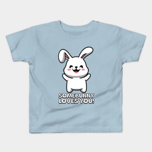 Somebunny Loves You! Cute Bunny Cartoon Kids T-Shirt